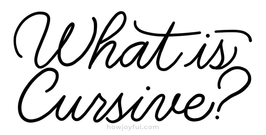 What is cursive